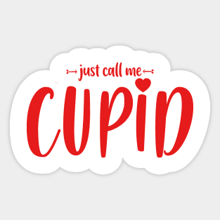 JUST CALL ME CUPID Sticker